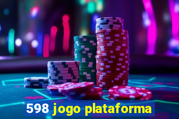 598 jogo plataforma